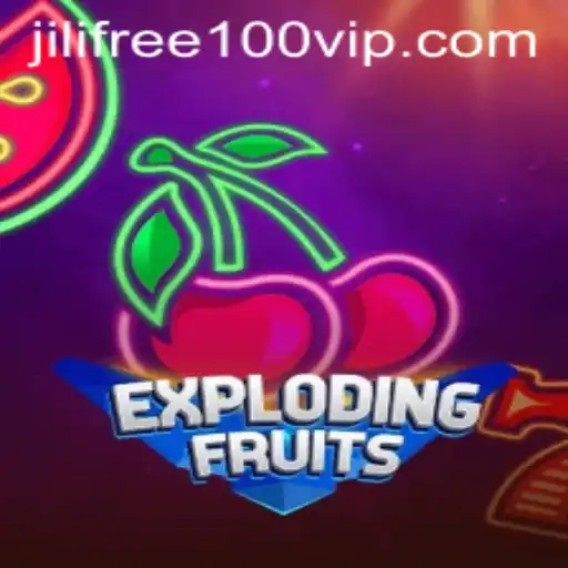 ExplodingFruits: A Thrilling Adventure with Jilifree100
